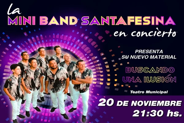“La Mini Band Santafesina” se presentará el sábado 20 de noviembre a las 21:30 en el Teatro Municipal de San Nicolás.